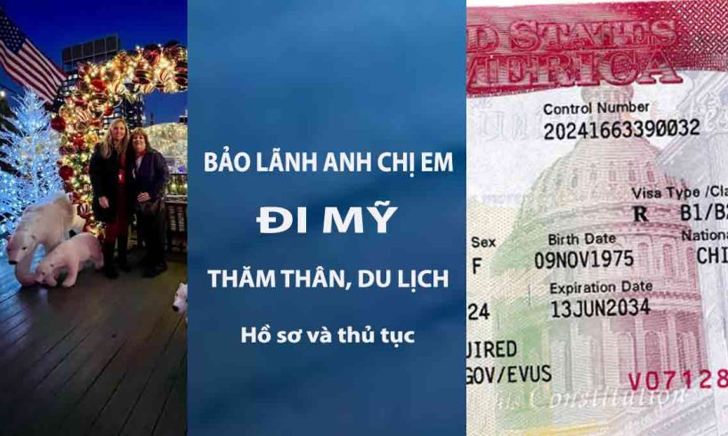 bảo lãnh anh chị em sang mỹ visa b2