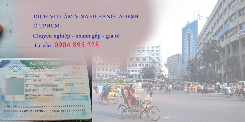 dịch vụ làm visa bangladesh ở tphcm nhanh giá rẻ nhất