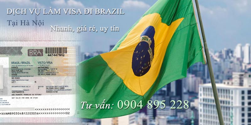 dịch vụ làm visa đi brazil tại quận hà đông hà nội nhanh rẻ