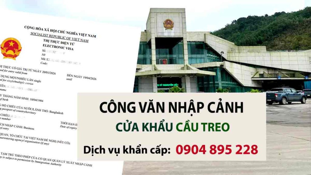 dịch vụ xin công văn nhập cảnh cửa khẩu cầu treo nhanh