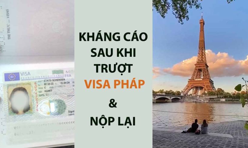 hướng dẫn kháng cáo trượt visa pháp