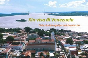 kinh nghiệm xin visa đi venezuela và lưu ý an toàn