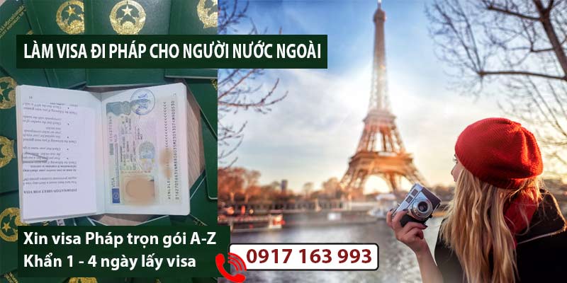 làm visa đi pháp cho người nước ngoài công tác du lịch