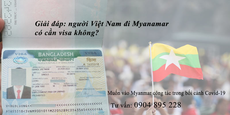 người việt nam đi myanmar có cần visa không 2022