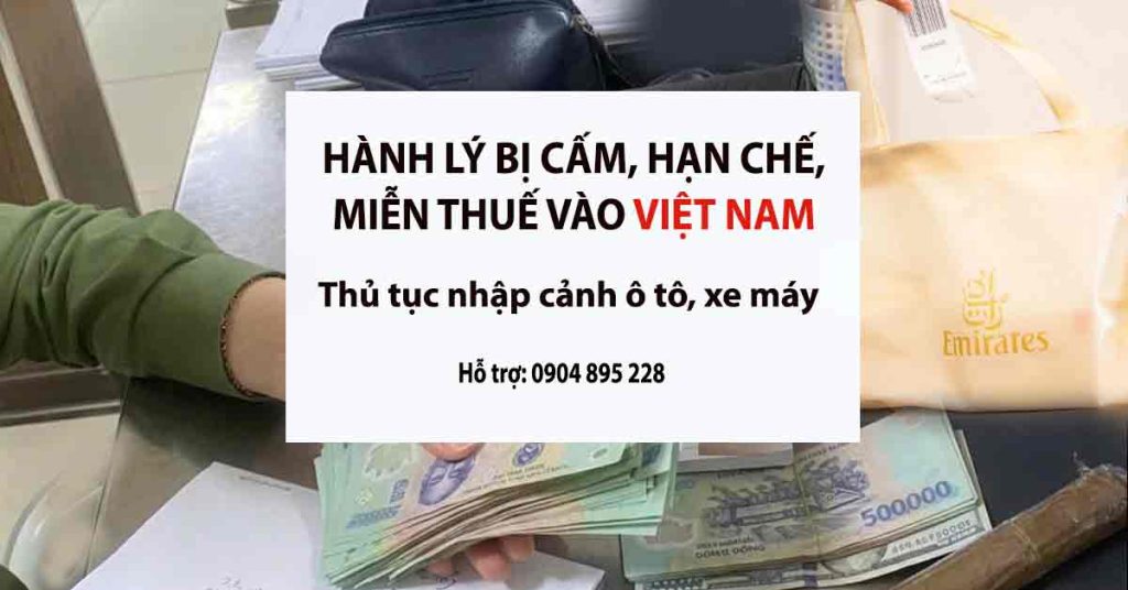 quy định nhập cảnh việt nam hàng hóa giấy tờ hành lý