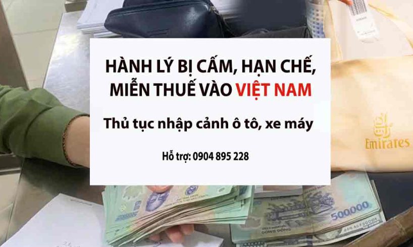 quy định nhập cảnh việt nam hàng hóa giấy tờ hành lý