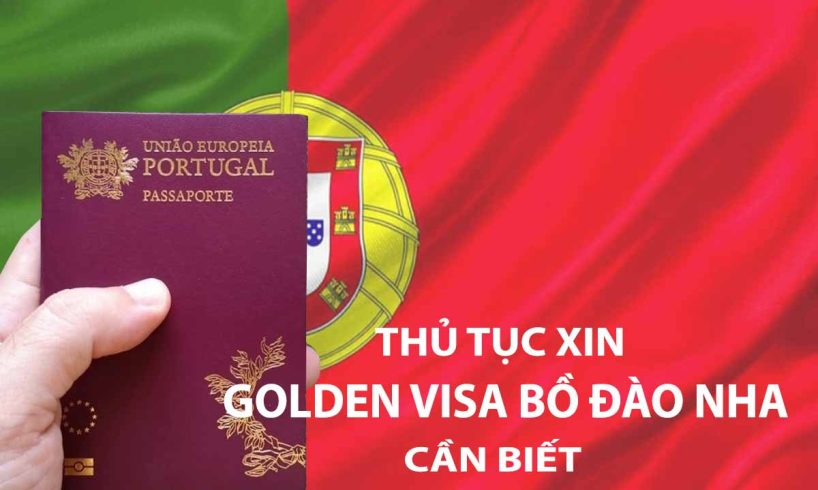 nộp hồ sơ xin golden visa bồ đào nha