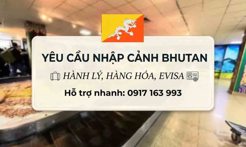 quy định nhập cảnh bhutan mới nhất