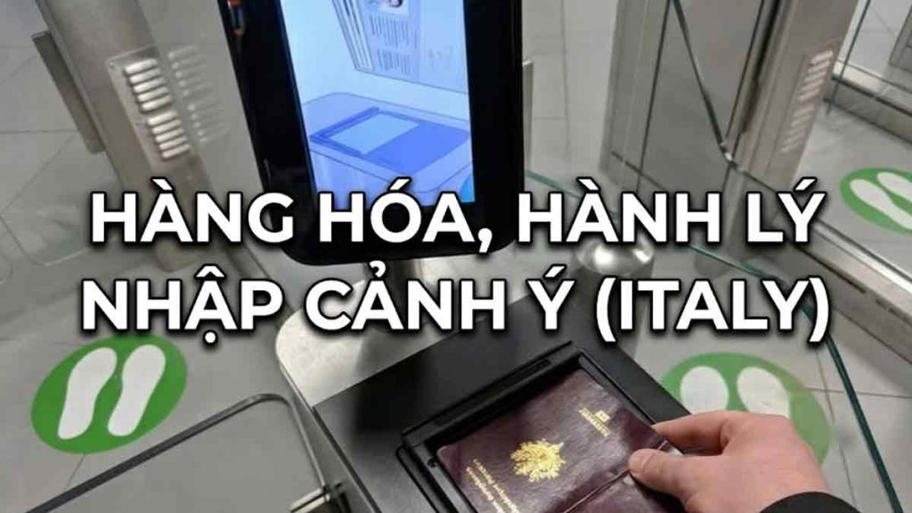 quy định thủ tục nhập cảnh italia ý