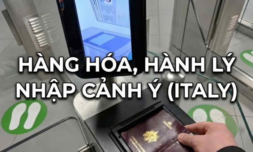 quy định thủ tục nhập cảnh italia ý