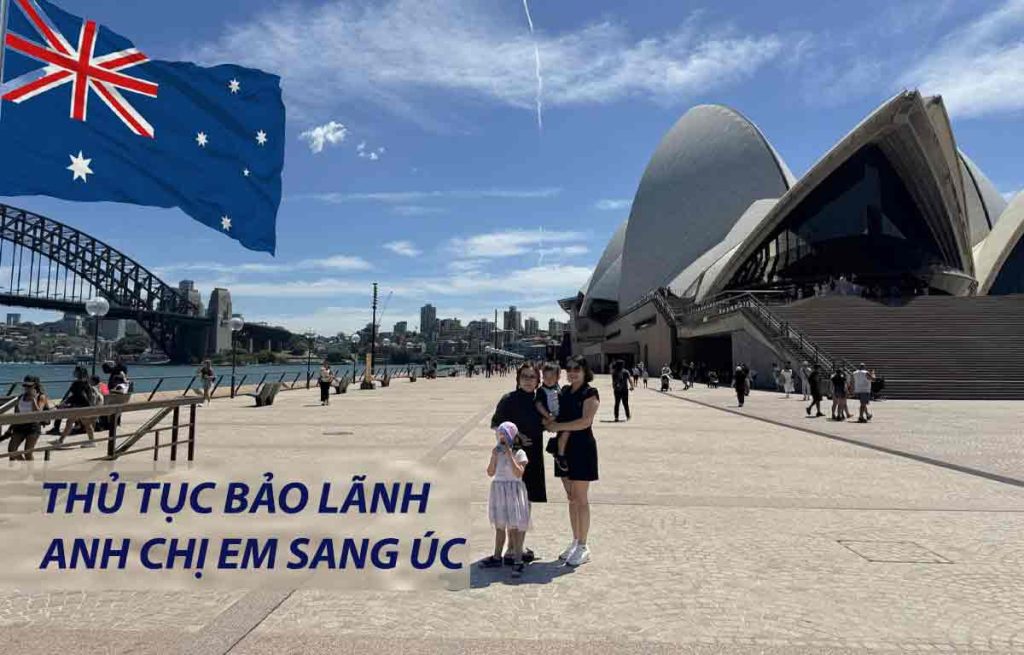 thủ tục xin visa bảo lãnh anh chị em sang úc