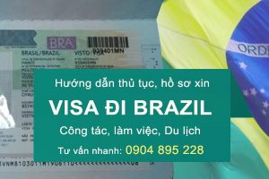thủ tục hồ sơ xin visa đi brazil công tác, du lịch 2022