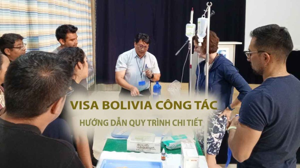 thủ tục xin visa công tác bolivia làm việc