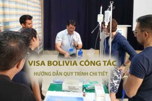 thủ tục xin visa công tác bolivia làm việc