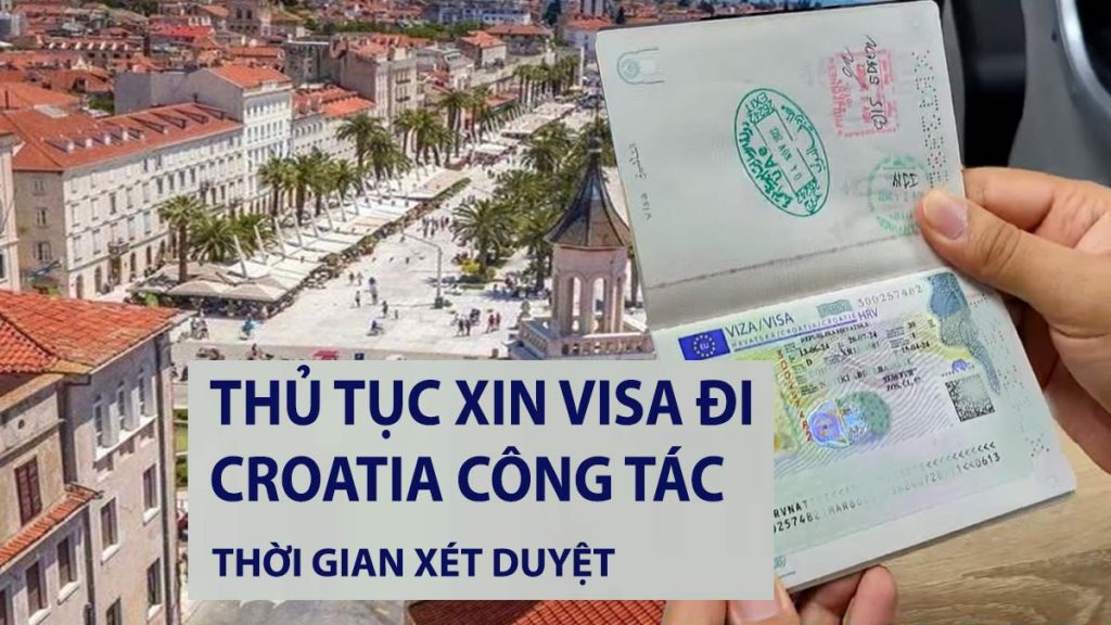 thủ tục xin visa công tác croatia