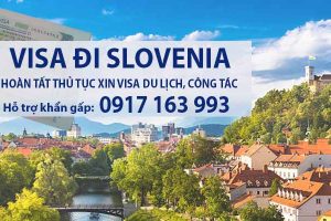 thủ tục xin visa đi slovenia công tác du lịch khẩn gấp nhanh chóng