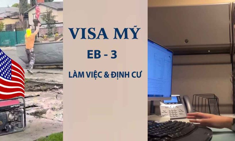 thủ tục xin visa làm việc ở mỹ và định cư eb-3
