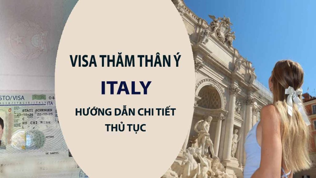thủ tục xin visa thăm thân ý schengen
