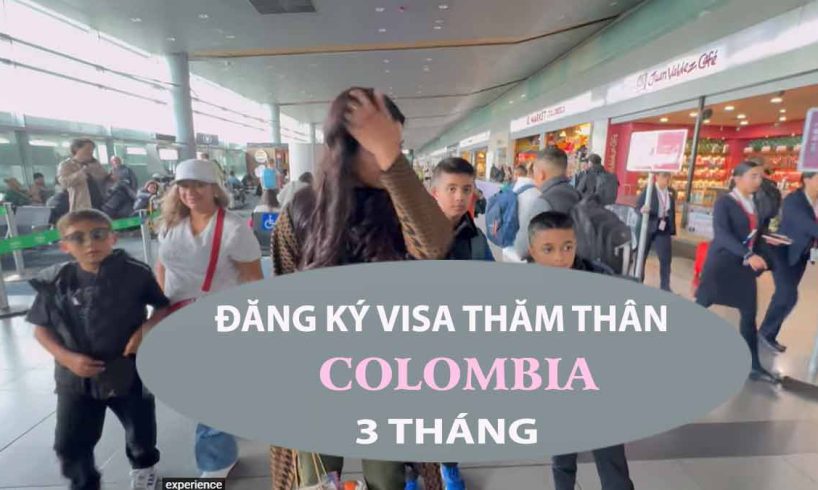 xin visa thăm thân colombia tại đại sứ quán