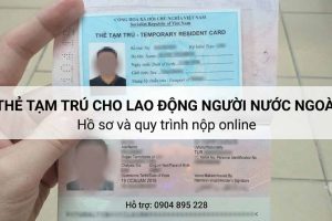 thủ tục xin thẻ tạm trú cho lao động nước ngoài