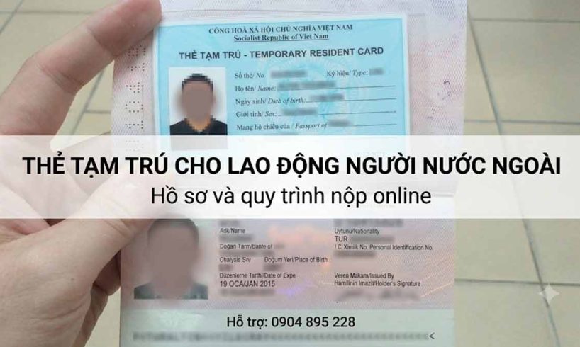 thủ tục xin thẻ tạm trú cho lao động nước ngoài