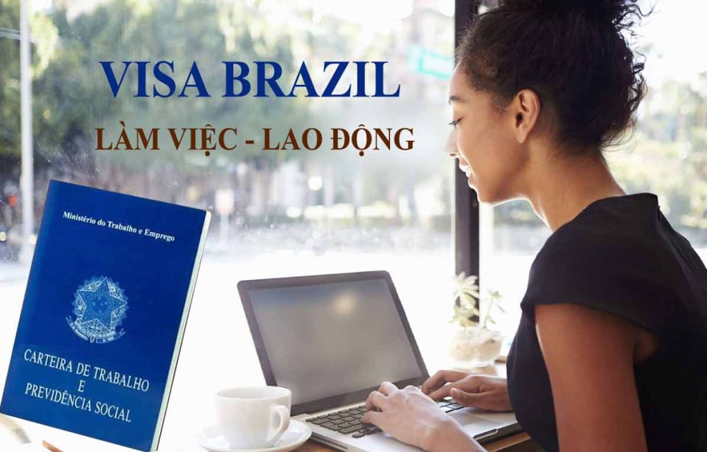 thủ tục xin visa brazil lao động làm việc