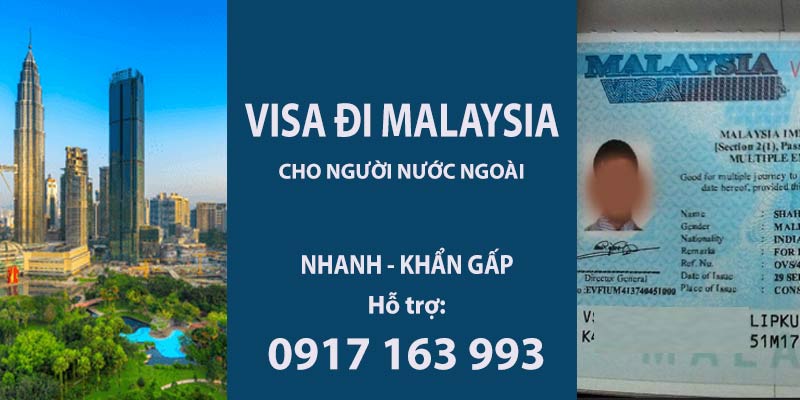 xin visa đi malaysia cho người nước ngoài khẩn gấp nhanh giá rẻ