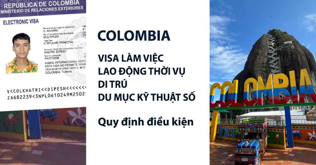 thủ tục xin visa làm việc colombia lao động nông nghiệp thời vụ